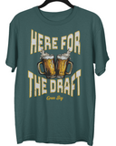 Here For The Draft T-shirt